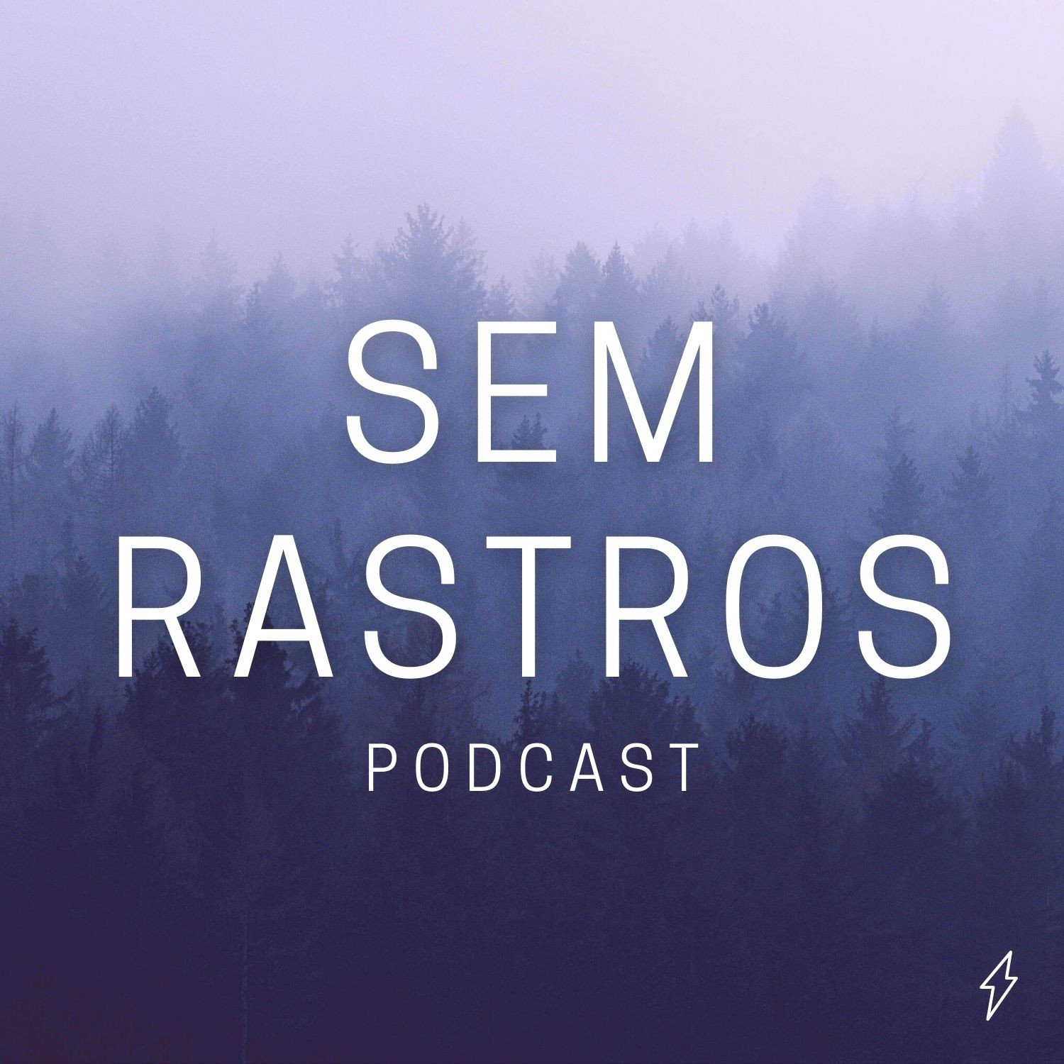 Sem Rastros Podcast