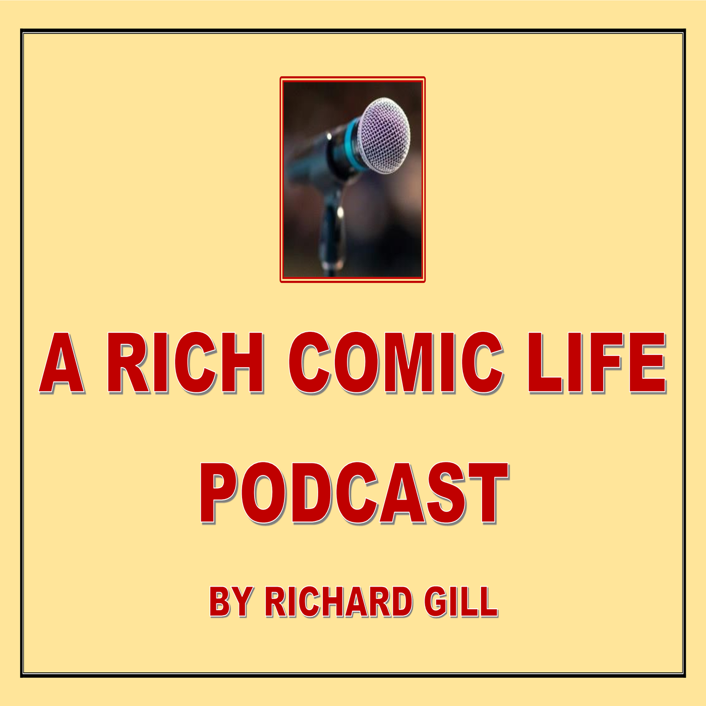A RICH COMIC LIFE PODCAST