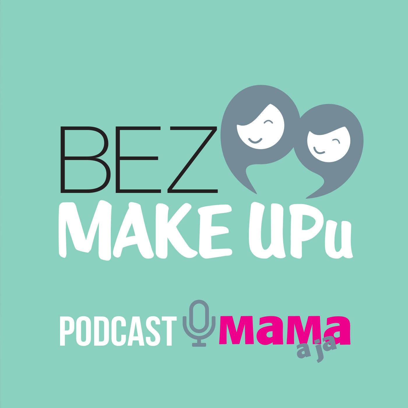 MAMA a ja BEZ MAKE-upu