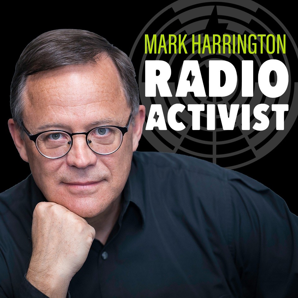 Activist Radio: The Mark Harrington Show