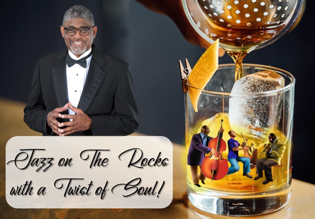 Jazz on the Rocks with a Twist of Soul