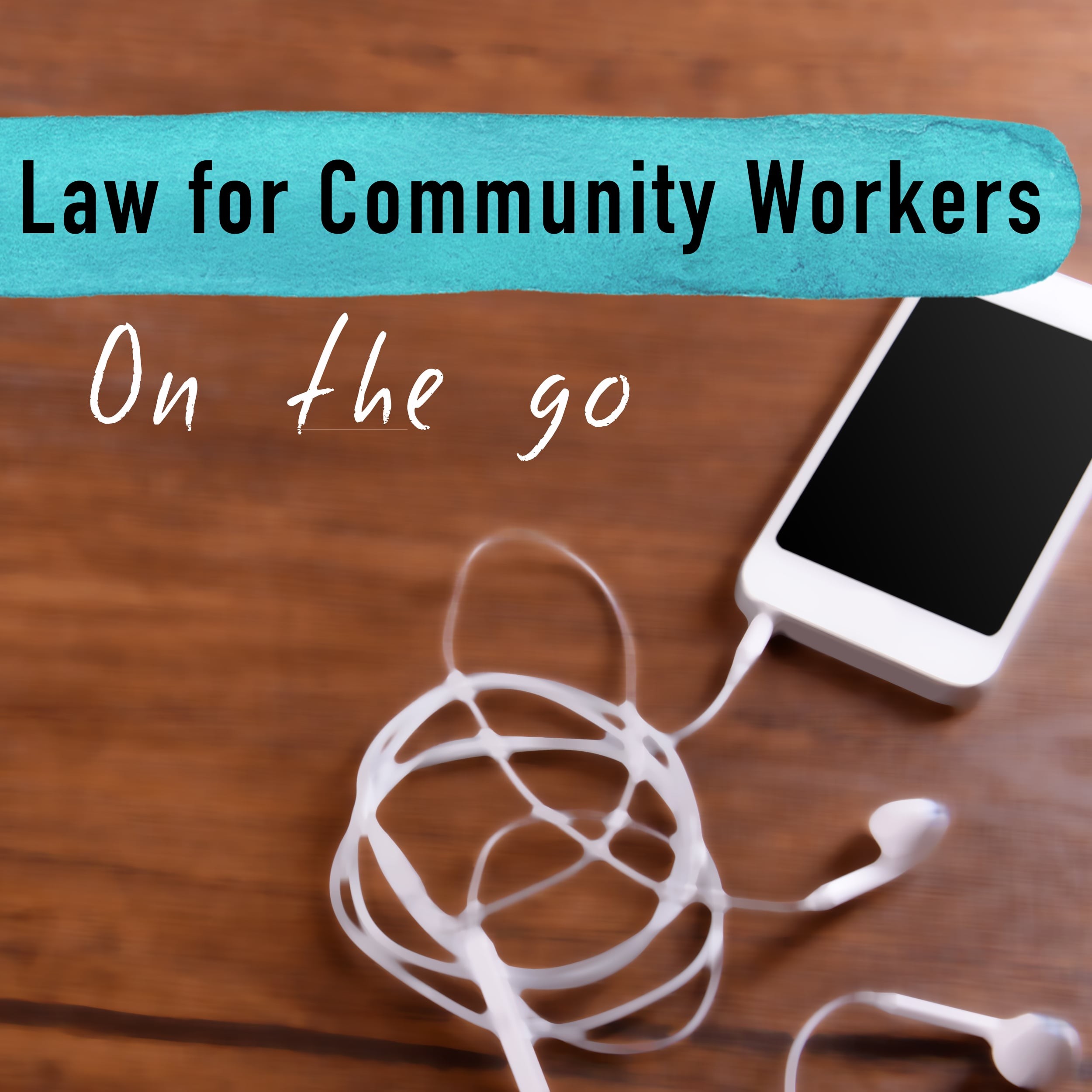 Law for Community Workers on the go. Legal Aid NSW.