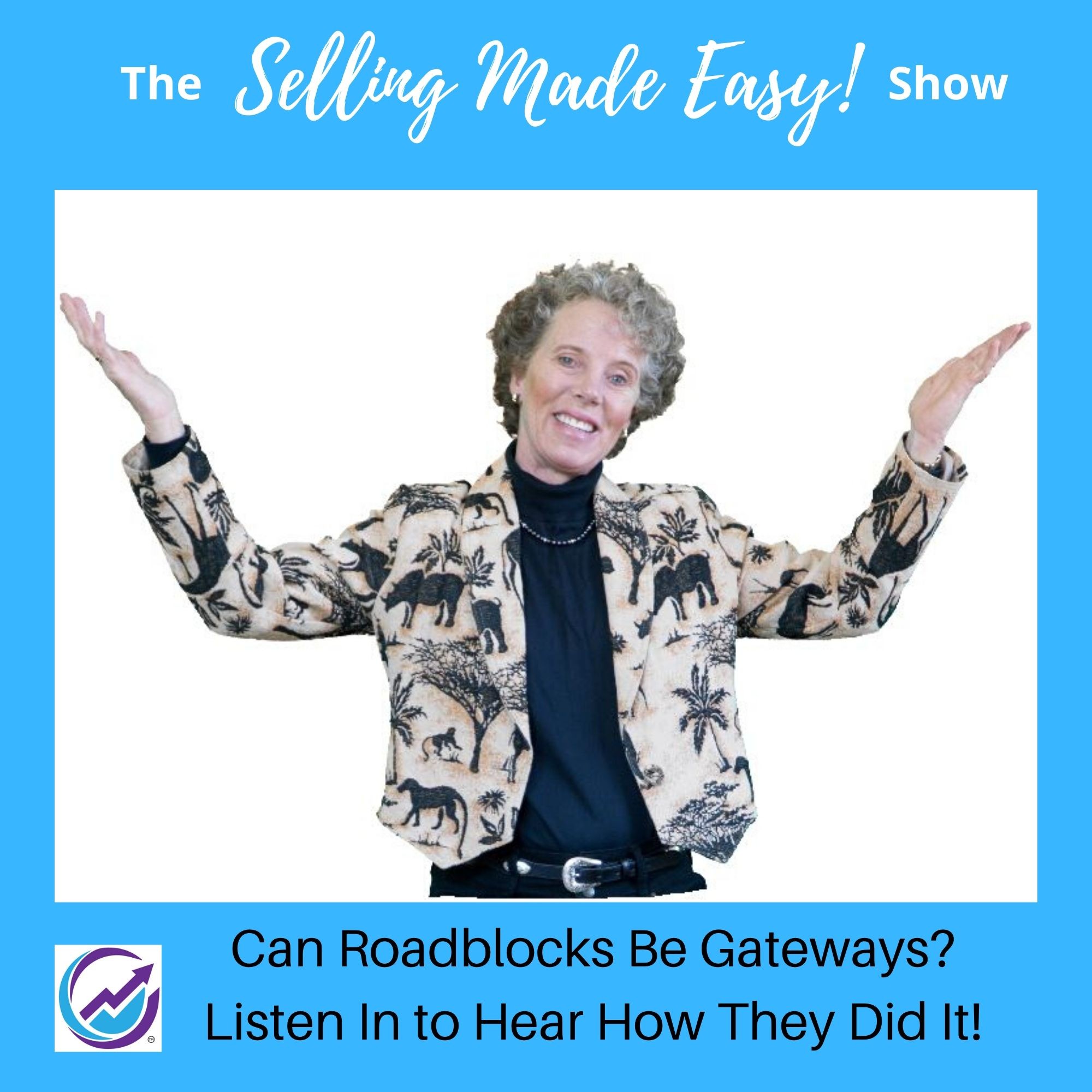 The "Selling Made Easy" Show for Entrepreneurs